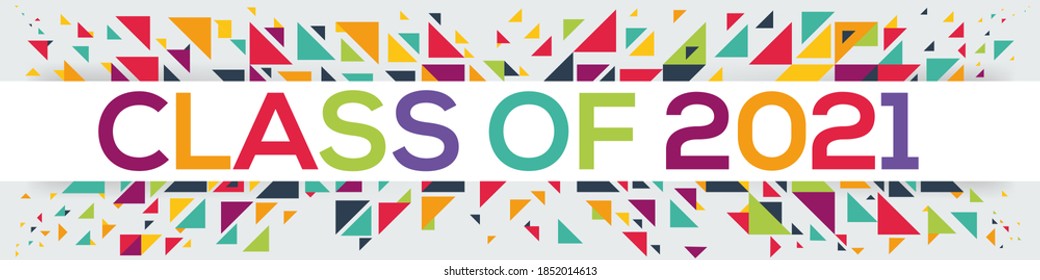 creative colorful (Class of 2021) text design ,written in English language, vector illustration.
