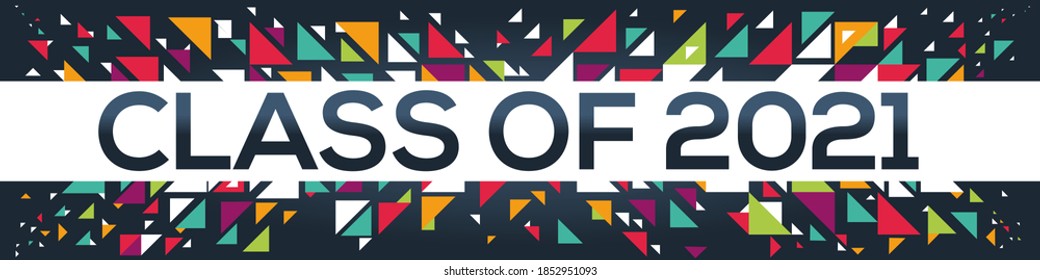 creative colorful (Class of 2021) text design ,written in English language, vector illustration.
