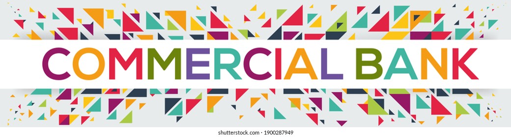 creative colorful (commercial bank) text design, written in English language, vector illustration.	
