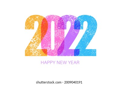 Creative colorful concept of 2022 Happy New Year poster, card, invitation. Design template with typography logo 2022. Grunge texture numbers.