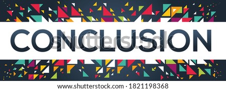 creative colorful (conclusion) text design ,written in English language, vector illustration.