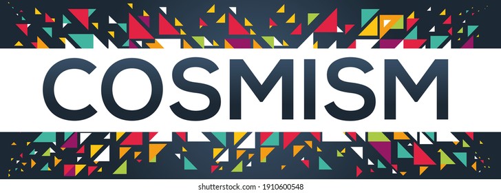 creative colorful (cosmism) text design, written in English language, vector illustration.	
