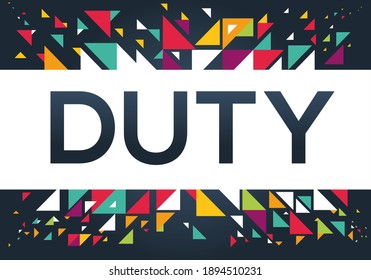creative colorful (duty) text design, written in English language, vector illustration.
