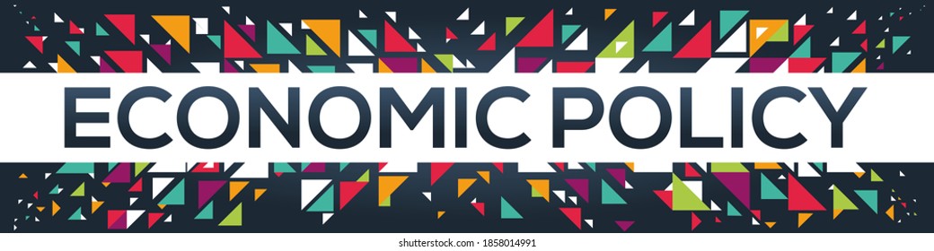 creative colorful (economic policy) text design ,written in English language, vector illustration.