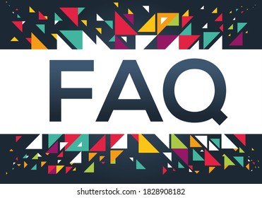 creative colorful (Faq_ frequently asked questions) text design, written in English language, vector illustration.