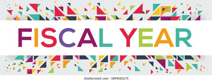 creative colorful (fiscal year) text design, written in English language, vector illustration.	
