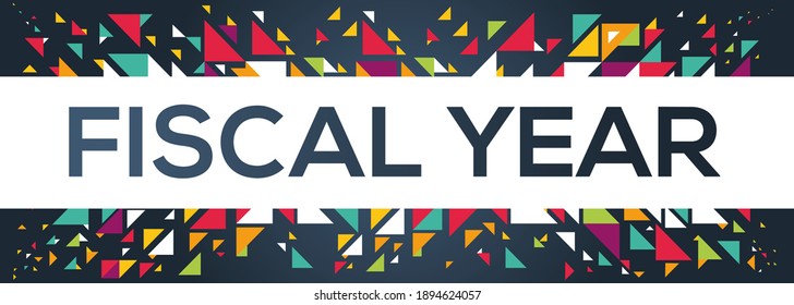 creative colorful (fiscal year) text design, written in English language, vector illustration.	
