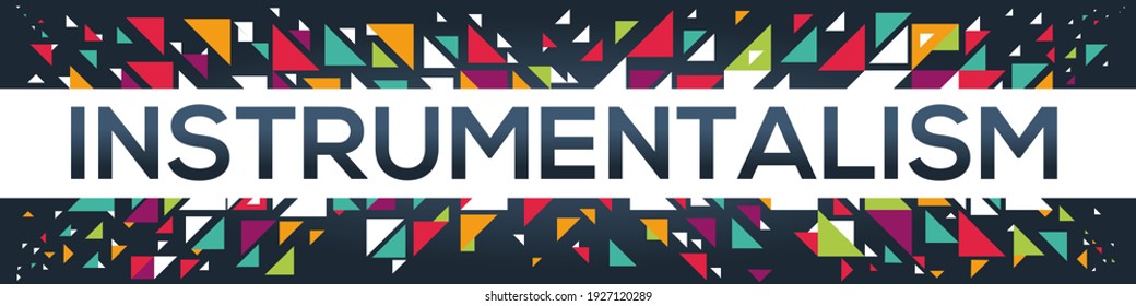 creative colorful (instrumentalism) text design, written in English language, vector illustration.

