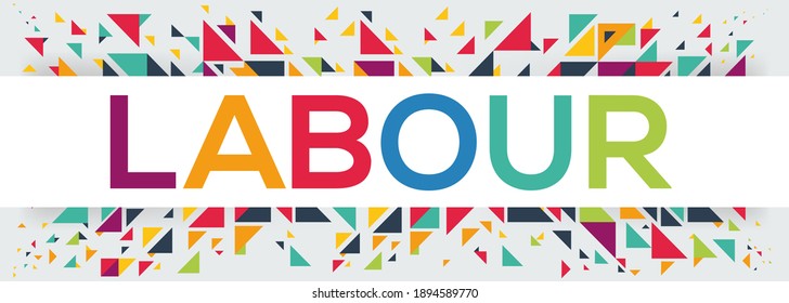 creative colorful (labor) text design, written in English language, vector illustration.	
