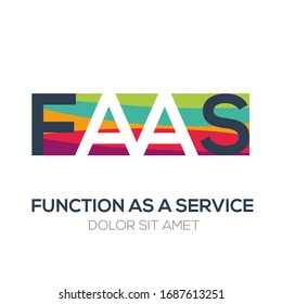 Creative colorful logo , FAAS mean (function as a service) .