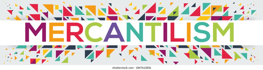 creative colorful (mercantilism) text design, written in English language, vector illustration.
