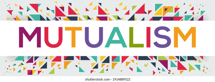 creative colorful (mutualism) text design, written in English language, vector illustration.	
