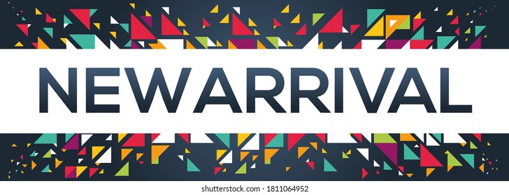 creative colorful (New arrival) text design,written in English language, vector illustration.