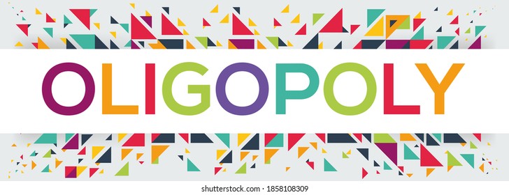 creative colorful (oligopoly) text design ,written in English language, vector illustration.