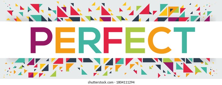 creative colorful (Perfect) text design,written in English language, vector illustration.