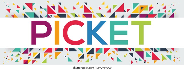 creative colorful (picket) text design, written in English language, vector illustration.	
