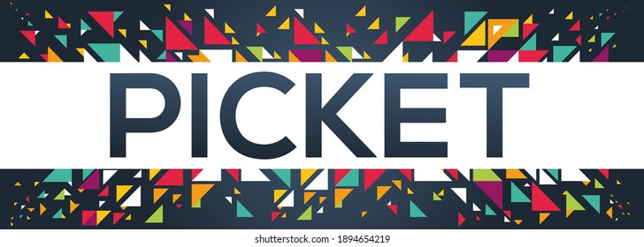 creative colorful (picket) text design, written in English language, vector illustration.	
