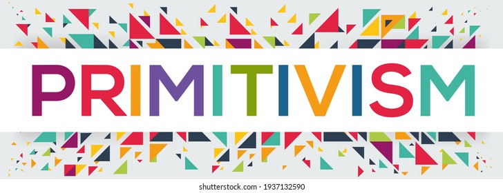 Creative Colorful (primitivism) Text Design, Written In English Language, Vector Illustration.
