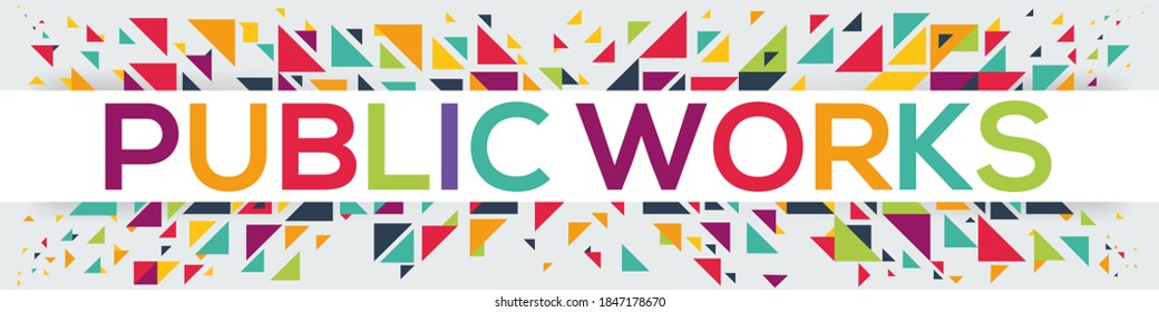 creative colorful (public works) text design ,written in English language, vector illustration.
