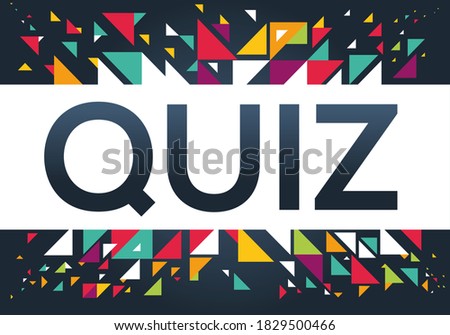 creative colorful (Quiz) text design, written in English language, vector illustration.