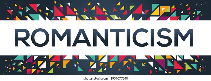 creative colorful (romanticism) text design, written in English language, vector illustration.

