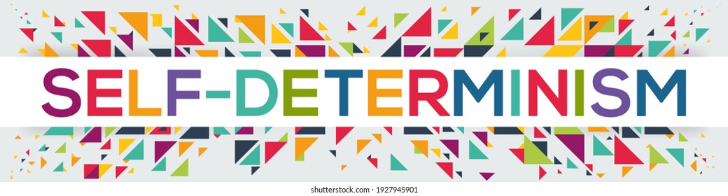 creative colorful (self-determinism) text design, written in English language, vector illustration.
