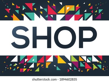creative colorful (shop) text design, written in English language, vector illustration.	
