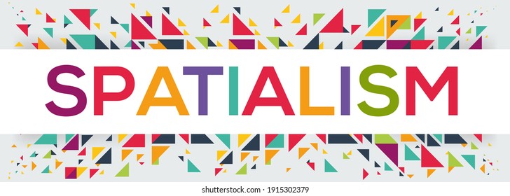 creative colorful (spatialism) text design, written in English language, vector illustration.	
