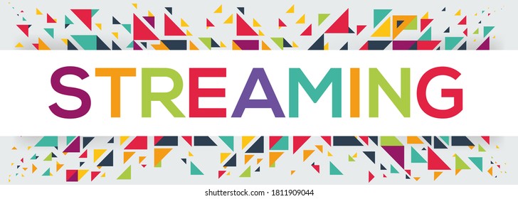 creative colorful (streaming) text design,written in English language, vector illustration.