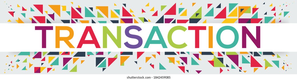 creative colorful (transaction) text design ,written in English language, vector illustration.
