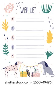 Creative colorful wish list template with dogs holding festive garland, gifts and plants. Cute Christmas and New Year desires page with a place for text. Vector childish illustration.