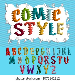 Creative colourful high font of the comedian of a detail. The alphabet in style of comics, pop art. Children's amusing letters for decorating of illustrations of children, websites, posters, comics.