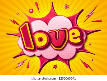 Creative comic poster. Lettering Love for Valentine's day in the style of comics book and pop art. Colorful banner with speech bubble, explosion and sound effect on striped background