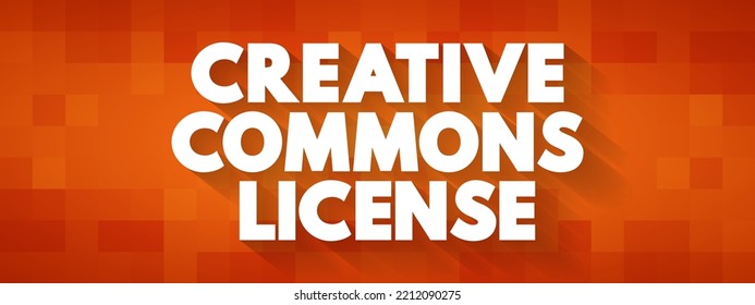 Licencia Creative Commons - una de las varias licencias públicas de derechos de autor que permiten la distribución gratuita de un trabajo con derechos de autor, concepto de texto para presentaciones e informes