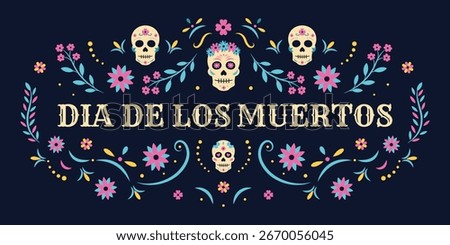 A creative concept banner for Dia de los Muertos, the Day of the Dead. Colorful sugar calaca skulls, flowers, and cempasuchil honor death in this Mexican holiday festival in Mexico, altar, ispanico.