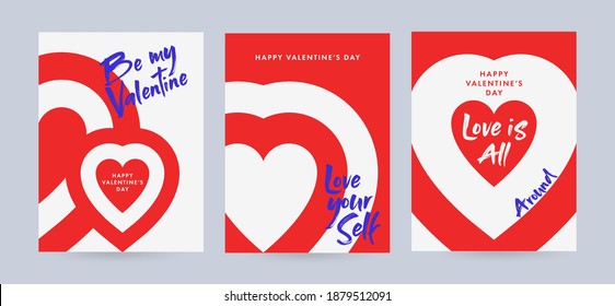 Creative concept of Happy Valentine’s Day posters set with typography text be my valentine, love is all around and love yourself. Minimalistic trendy design templates for branding, banner, cover, card