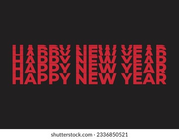 Creative concept of  Happy New Year . happy new year Stacked Text  style 