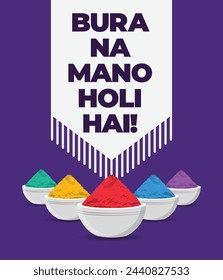 Creative Conceptual Hinglish [Hindi English] Typography of Bura na Mano Holi Hai; Translation: Don't feel bad it's Holi Season, with a colorful bowl with a heap of colour powder.