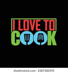 Creative cooking typography with 'I Love to Cook' featuring spatulas in modern design.