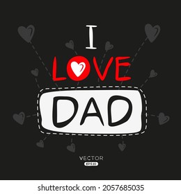 Creative Dad lettering, Can be used for stickers and tags, T-shirts, invitations, vector illustration.