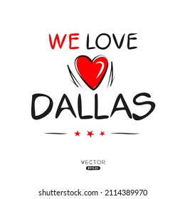 Creative Dallas text, Can be used for stickers and tags, T-shirts, invitations, vector illustration.