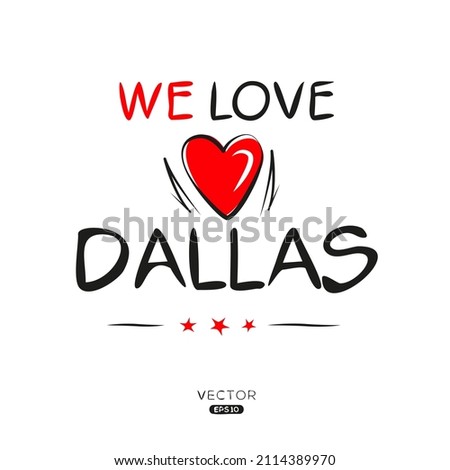 Creative Dallas text, Can be used for stickers and tags, T-shirts, invitations, vector illustration.