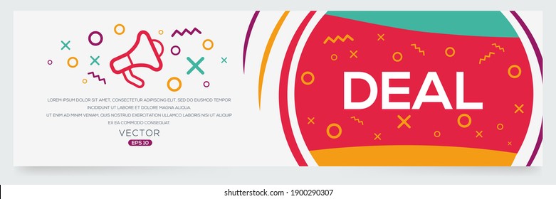 Creative (deal) text written in speech bubble ,Vector illustration.
