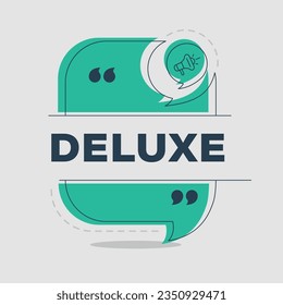 Creative (Deluxe) text written in speech bubble, Vector illustration.