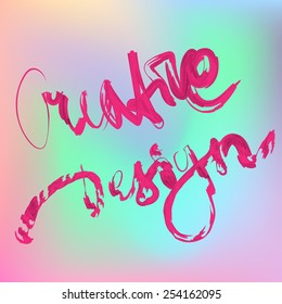 creative design hand written lettering. Vector illustration.