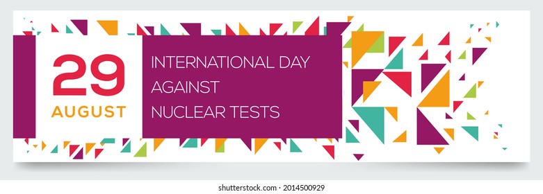 Creative design for (International Day against Nuclear Tests), 29 August, Vector illustration.