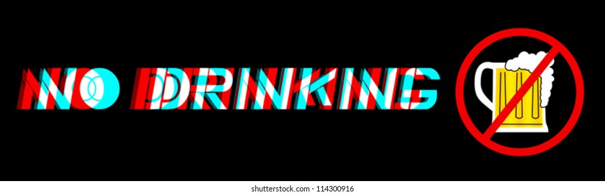 Creative design of menssage no drinking