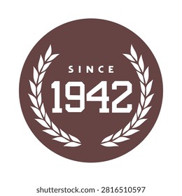 Creative design of since 1942 message