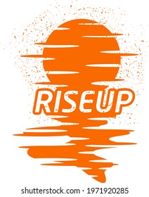 Creative design of the sun rise with the text rise up.