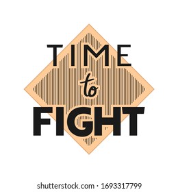 Creative design of time to fight message